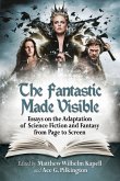 The Fantastic Made Visible