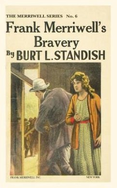 Frank Merriwell's Bravery - Standish, Burt L.