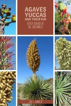 Agaves, Yuccas, and Their Kin - Hawker, Jon L.