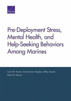 Pre-Deployment Stress, Mental Health, and Help-Seeking Behaviors Among Marines - Farmer, Carrie M; Vaughan, Christine Anne; Garnett, Jeffrey; Weinick, Robin M