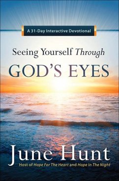 Seeing Yourself Through God's Eyes - Hunt, June