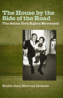 The House by the Side of the Road: The Selma Civil Rights Movement - Jackson, Richie Jean Sherrod