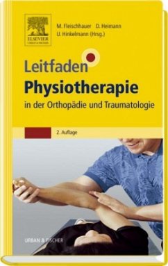 Leitfaden Physiotherapie in der Orthopädie und Traumatologie