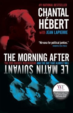 The Morning After: The 1995 Quebec Referendum and the Day That Almost Was - Hebert, Chantal