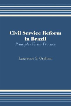 Civil Service Reform in Brazil - Graham, Lawrence S.