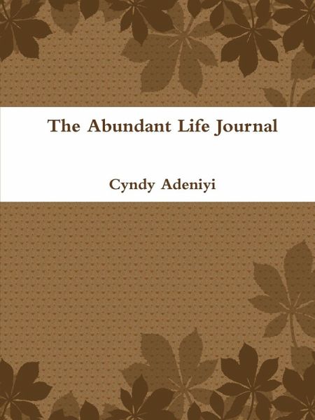 The Abundant Life Journal The Abundant Life Journal