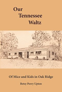 OUR TENNESSEE WALTZ - Upton, Betsy Perry