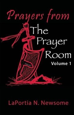Prayers from the Prayer Room - Newsome, Laportia N.