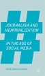 Journalism and Memorialization in the... - Bild 1