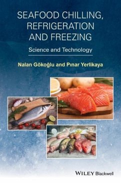 Seafood Chilling, Refrigeration and Freezing - Gokoglu, Nalan; Yerlikaya, Pinar