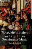 Tactus, Mensuration and Rhythm in Renaissance Music