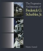 The Progressive Architecture of Frederick G. Scheibler, Jr