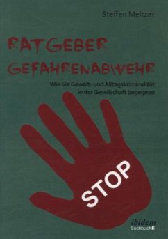 Ratgeber Gefahrenabwehr - Meltzer, Steffen