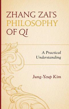 Zhang Zai's Philosophy of Qi - Kim, Jung-Yeup