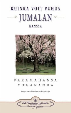 Kuinka voit puhua Jumalan kanssa - How You Can Talk With God (Finnish) - Yogananda, Paramahansa