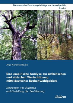 Eine empirische Analyse zur ästhetischen und ethischen Wertschätzung mitteldeutscher Buchenwaldgebiete - Rovers, Anja-Karolina