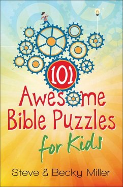 101 Awesome Bible Puzzles for Kids - Miller, Steve; Miller, Becky