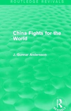 China Fights for the World - Andersson, J Gunnar