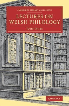 Lectures on Welsh Philology - Rhys, John