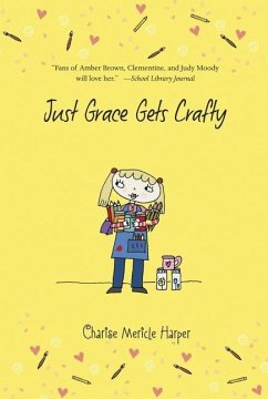 Just Grace Gets Crafty - Harper, Charise Mericle