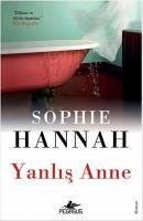 Yanlis Anne - Hannah, Sophie