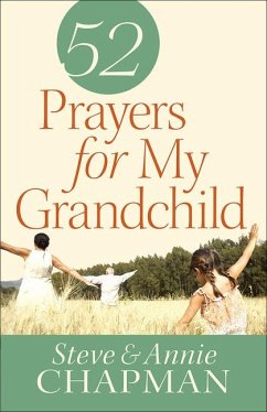 52 Prayers for My Grandchild - Chapman, Steve; Chapman, Annie