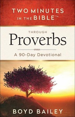 Two Minutes in the Bible Through Proverbs - Bailey, Boyd