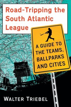 Cover Road-Tripping the South Atlantic League