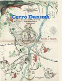 Cerro Danush: Excavations at a Hilltop Community in the Eastern Valley of Oaxaca, Mexico Volume 54