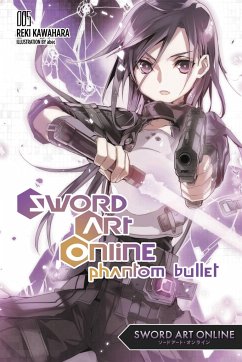 Sword Art Online 5: Phantom Bullet (Light Novel) - Kawahara, Reki