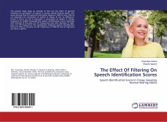The Effect Of Filtering On Speech Identification Scores