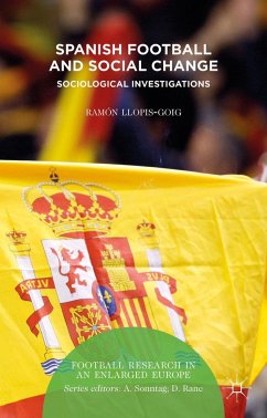 Spanish Football and Social Change - Llopis-Goig, R.