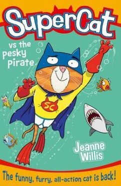 Supercat Vs the Pesky Pirate - Willis, Jeanne