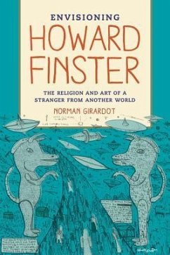 Envisioning Howard Finster - Girardot, Norman J