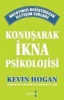 Konusarak Ikna Psikolojisi - Hogan, Kevin