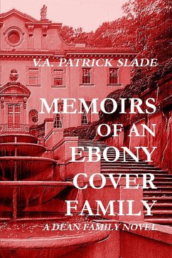 Memoirs of an Ebony Cover Family - Slade, V. A. Patrick