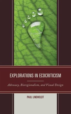 Explorations in Ecocriticism - Lindholdt, Paul