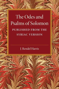 The Odes and Psalms of Solomon - Harris, J. Rendel