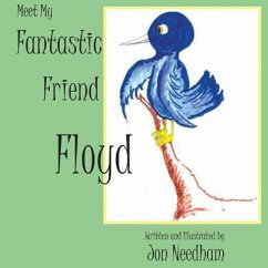 Meet My Fantastic Friend Floyd - Needham, Jonathan