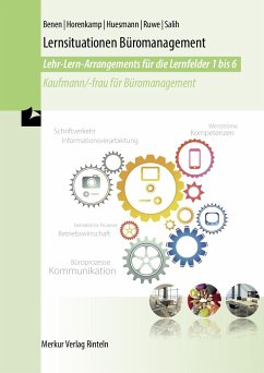 Lernsituationen Büromanagement für die Lernfelder 1-6 - Huesmann, Manfred;Benen, Dieter;Ruwe, Annette