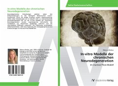 In-vitro Modelle der chronischen Neurodegeneration - Brekau, Rebecca