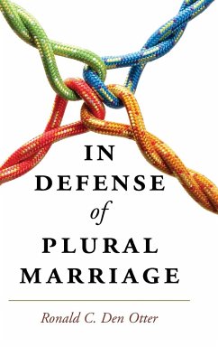 In Defense of Plural Marriage - Den Otter, Ronald C.