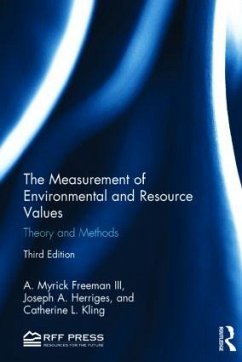 The Measurement of Environmental and Resource Values - Freeman, A Myrick; Herriges, Joseph A; Kling, Catherine L