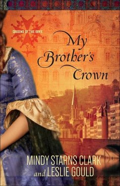 My Brother's Crown - Clark, Mindy Starns; Gould, Leslie