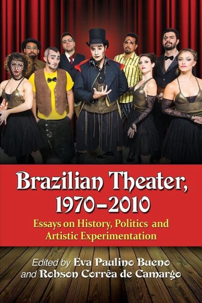 Brazilian Theater, 1970-2010 Brazilian Theater, 1970-2010