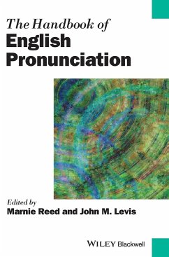 The Handbook of English Pronunciation - Reed, Marnie; Levis, John