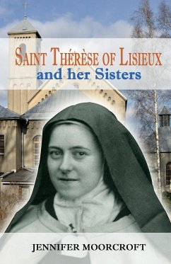 Saint Thérèse of Lisieux and her Sisters - Moorcroft, Jennifer