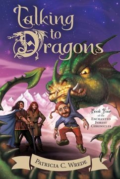 Talking to Dragons - Wrede, Patricia C.