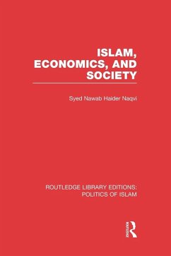 Islam, Economics, and Society (RLE Politics of Islam)