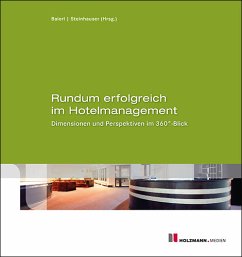 Rundum erfolgreich im Hotelmanagement - Baierl, Ronny;Steinhauser, Prof. Dr. Carolin